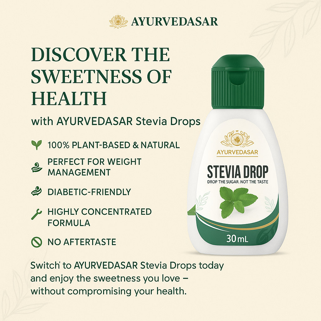 Discover the Sweetness of Health with AYURVEDASAR Stevia Drops